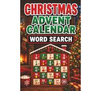 Christmas Advent Calendar Word Search: 25 Festive Word Search Puzzles | Countdown To Christmas! | Large Print 6x9 inches, 50 pages