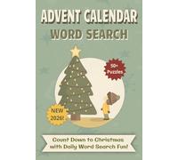 Christmas Advent Calendar Word Search Book: Countdown to Christmas with 50+ Easy-to-Read Holiday Word Searches Filled with Festive Traditions, Winter ... A Perfect Gift for Puzzle Lovers of All Ages