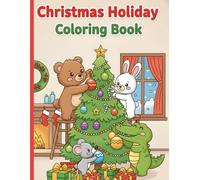 Christmas Adventures: Cute Animal Coloring Book