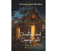 Christmas and Closing Costs: An Imaginarium Side Quest