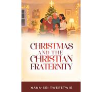CHRISTMAS AND THE CHRISTIAN FRATERNITY