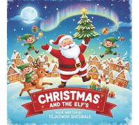 CHRISTMAS AND THE ELF'S