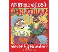 CHRISTMAS ANIMAL QUEST Color by Number: Activity Puzzle Coloring Book for Adults Relaxation & Stress Relief