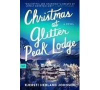 Christmas At Glitter Peak Lodge
