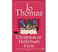 Christmas at Hollybush Farm: The heartwarming new small town festive romance