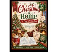 Christmas at Home Coloring Book : A Cozy Coloring Book for Kids, Perfect Gift, 50 Pages