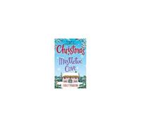 Christmas At Mistletoe Cove