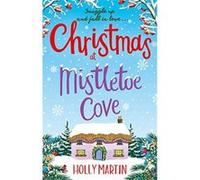 Christmas at Mistletoe Cove (Hope Island 3) - [Version Originale] Inconnu (Auteur)