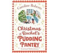 Christmas at Rachels Pudding Pantry by Caroline Roberts Paperback Book Unknown (Auteur)