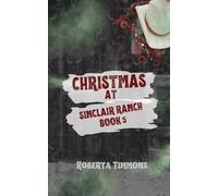 Christmas at Sinclair Ranch