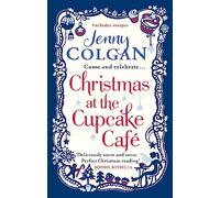 Christmas at the Cupcake Café: From the bestselling author of feel-good festive fiction