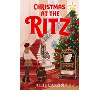 Christmas at The Ritz - Julie Caplin - One More Chapter - ebook (ePub) - Livre