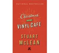 Christmas at the Vinyl Cafe by Stuart McLean Stuart McLean (Auteur)