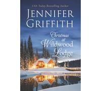 Christmas at Wildwood Lodge: A Perfect Christmas Romance