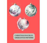 CHRISTMAS BAUBLES CROSS STITCH PATTERNS