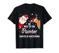 Christmas Be Nice to The Painter Santa is Watching Painting T-Shirt