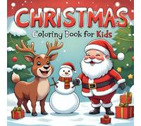 Christmas Bold & Easy Coloring Book for Kids: big, fun and simple christmas coloring pages for boys and girls