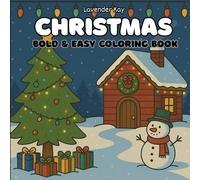 Christmas: Bold & Easy Coloring Book: Stress Relief Coloring for All Ages - Great for Getting in the Christmas Spirit