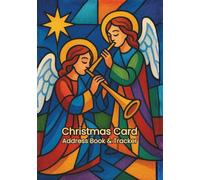 Christmas Card Address Book and Tracker: Organizer for collecting addresses and other contact details for Christmas greeting cards, tracker sent and received cards for 10 years, Angels
