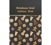 Christmas Card Address Book: Contact Detail Book for Christmas Time, tracking sent and received greeting cards