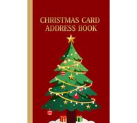 Christmas Card Address Book .Great Gift: 10-Year Logbook. 6x9 Tracker For Holiday Mail |Christmas Tree Styling Journal