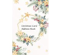 Christmas Card Address Book: Mailing Address Log Book and 10 Year Christmas Card Tracker With Tabs (Gold Stars)