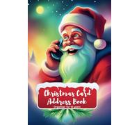 Christmas Card Address Book: Organizer for 10 years to complete contact details for sending Christmas wishes to family and friends, sent and received card tracker ; DMHG