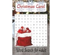 Christmas Carol Word Search for Adult: Word Search with Easy to Read Print about Christmas Carol, Winter Time, Christmas Holiday and More | 6x9 ... ... Gift for Vacation, Holidays and Free Time