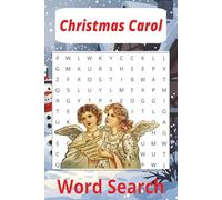 Christmas Carol Word Search: Word Search with Easy to Read Print about Christmas Carol, Winter Time, Christmas Holiday and More | 6x9 inches 110 ... ... Gift for Vacation, Holidays and Free Time