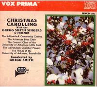 Christmas Carolling with the Gregg Smith Singers & Friends