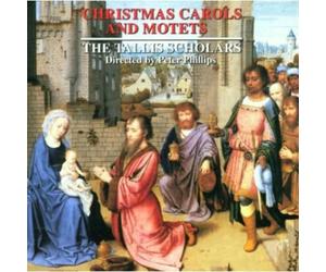 Christmas Carols and Motets. Tallis Scholars