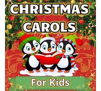 Christmas Carols for Kids: Easy Christmas Carols for Kids - Beginner Sing - Along Holiday Songs for Children