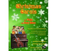 Christmas Carols for Violin and Easy Piano: 20 Traditional Christmas Carols arranged for Violin with easy Piano accompaniment. Play with the first 20 ... The Vibrant Violin Book of Christmas Carols