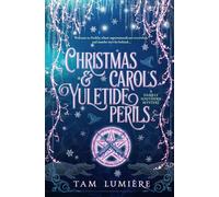 Christmas Carols & Yuletide Perils: A Southern Paranormal Cozy Mystery