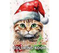 Christmas Cat Coloring Book: High Quality +100 Beautiful Designs For All Fans