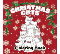CHRISTMAS CATS COLORING BOOK: A Cat-Lover’s Christmas Coloring Book