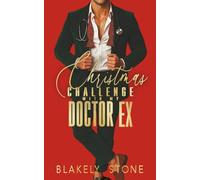 Christmas Challenge With My Doctor Ex: #SaveChristmas Romance Collection