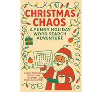 Christmas Chaos Word Search Puzzle Book: Word Searches with Easy to Read Print about Christmas, Santa, Reindeer and More | 6x9 Inches, 110 Pages | 50+ ... … Gift for Vacations, Holidays and Free Times