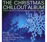 Christmas Chillout - The Christmas Chillout Album
