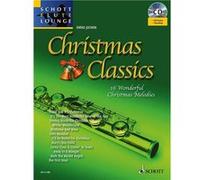 Christmas Classics +CD (16 noëls célèbres) Collection Schott Flute Lounge --- Flüte traversière et Piano