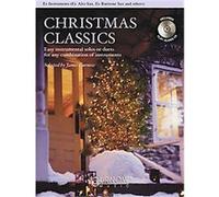Christmas Classics - Easy Instrumental Solos Or Duets For Any Combination Of Instruments: Eb Instruments (Eb Alto Sax, Eb Baritone Sax & Others)