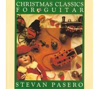 Christmas Classics for Guitar by Stevan Pasero