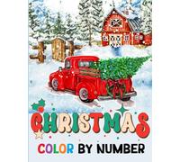Christmas Color By Number Coloring Book: Large Print Color By Numbers of Christmas Winter Scenes For Adults, Seniors Teens