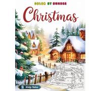 Christmas Color by Number: Winter Holiday Season Scene Coloring Book for Adults and Teens to Stress Relief