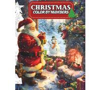 Christmas Color by Numbers for adults, Christmas Color by Number coloring book for adults: Holiday Coloring Book Featuring Relaxing and Easy Numbered Christmas Designs