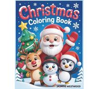 Christmas Coloring Book: 37+ No Mess One Sided Color Pages ,This Christmas Coloring Books for Kids is A Fun and Festive Holiday Coloring with Santa, ... & 8-12 to Spark Creativity, Joy: & Holiday