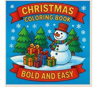 Christmas Coloring Book - Bold and Easy: 49 Cozy Christmas Designs to Color Best for Kids & Adults