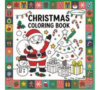 Christmas coloring book: Christmas coloring book for children kids toddlers from 2 years old - Easy and fun - Personal development - Motricity