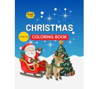 Christmas Coloring Book: Christmas Coloring Book for Kids ages 3-10