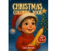 Christmas Coloring Book: Festive and Easy Holiday Designs with Santa Claus, Snowmen and Christmas Scenes